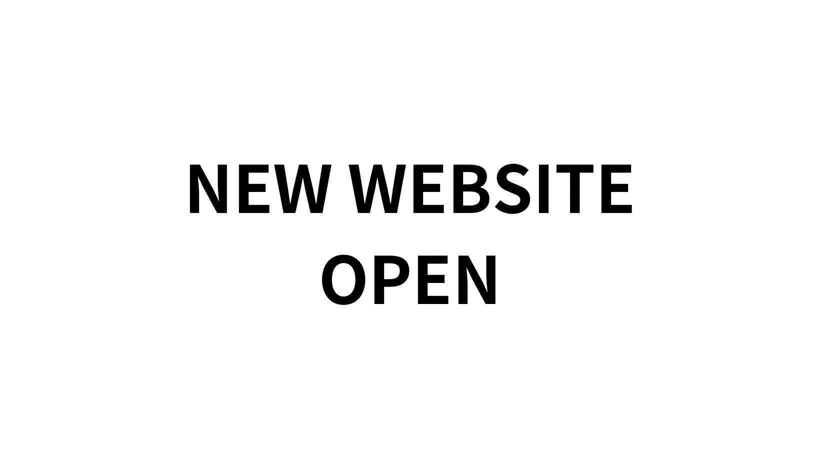 NEW WEBSITE OPEN